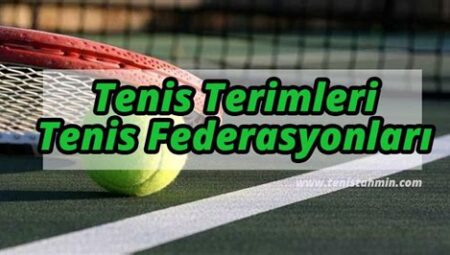 Tenis Federasyonları: Ülkelerin Tenis Gelişimine Katkıları ve Rolü